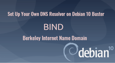 set up your own dns resolver on Debian 10 buster