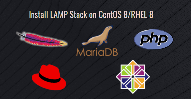 How Install LAMP Stack on CentOS 8/RHEL 8 - LinuxBabe