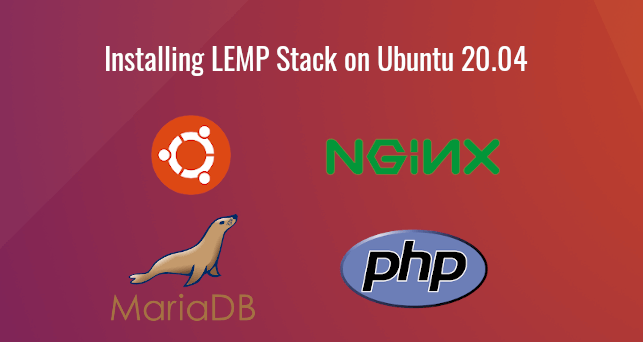 How Install LEMP Ubuntu 20.04 Server/Desktop LinuxBabe