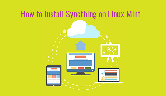 How to Install Syncthing on Linux Mint
