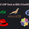 Install LEMP Stack (Nginx, MariaDB, PHP7.2) on RHEL 8/CentOS 8
